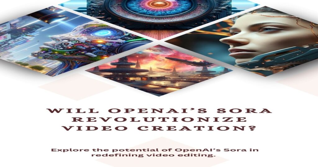 Will OpenAI’s Sora Replace The Video Editors In The Future?